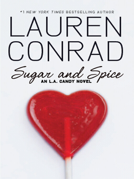 Title details for Sugar and Spice by Lauren Conrad - Wait list